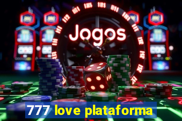 777 love plataforma